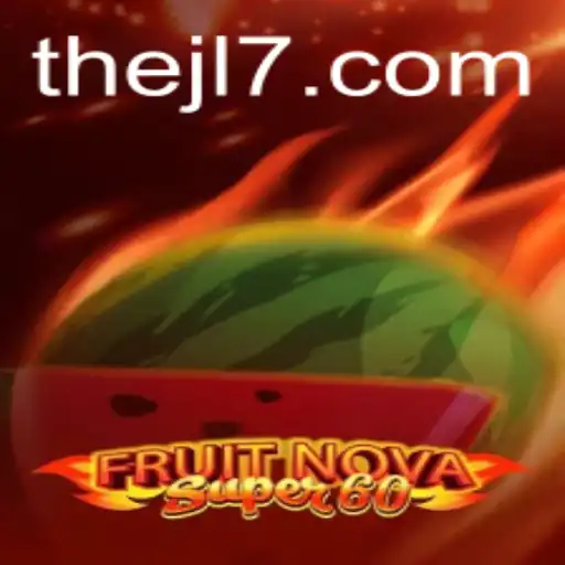 Discovering the Exciting World of FruitNovaSuper60: A Comprehensive Guide